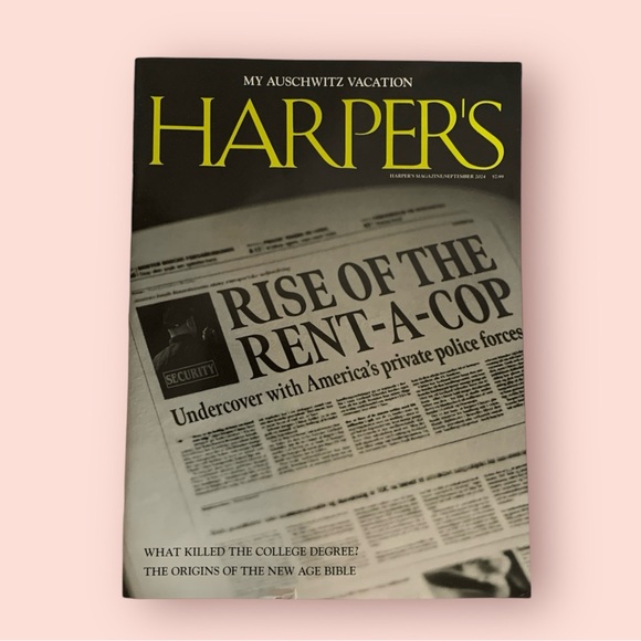 Harpers Magazine September 2024 Rise Of The Rent A Cop College Degree Bible - Picture 3 of 6